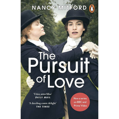 The Pursuit Of Love by Nancy Mitford