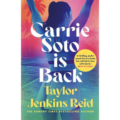 Carrie Soto Is Back by Taylor Jenkins Reid