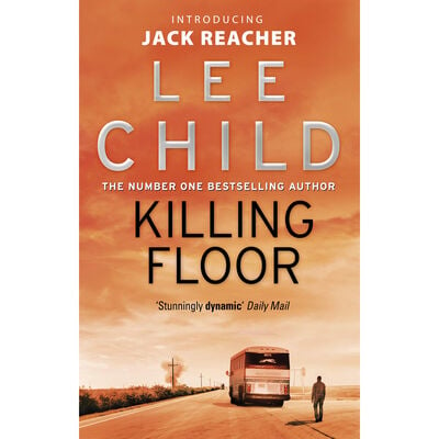 Killing floor: Jack Reacher Book 1 by Lee Child