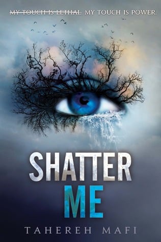 .Book cover of Shatter Me, by Tahereh Mafi