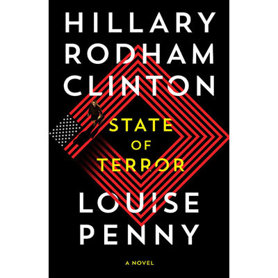 State Of Terror by Hillary Rodham Clinton and Lousie Penny