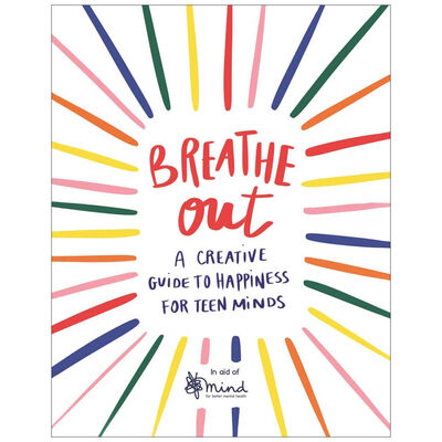 Breathe Out - A creative guide for happiness