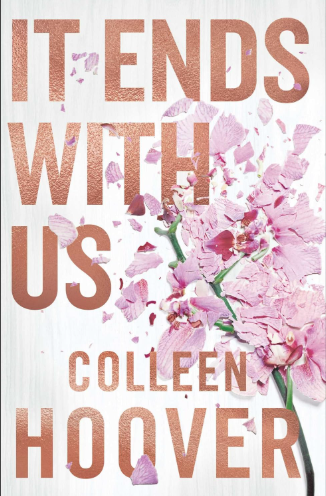 It Ends With Us by Colleen Hoover. Book cover of It Ends With Us by Colleen Hoover.