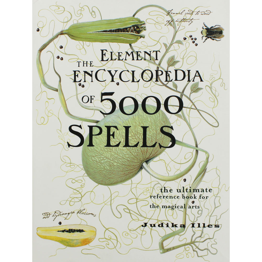 Encyclopedia of 5,000 Spells by Judika Illes Encyclopedia of 5,000 Spells by Judika Illes