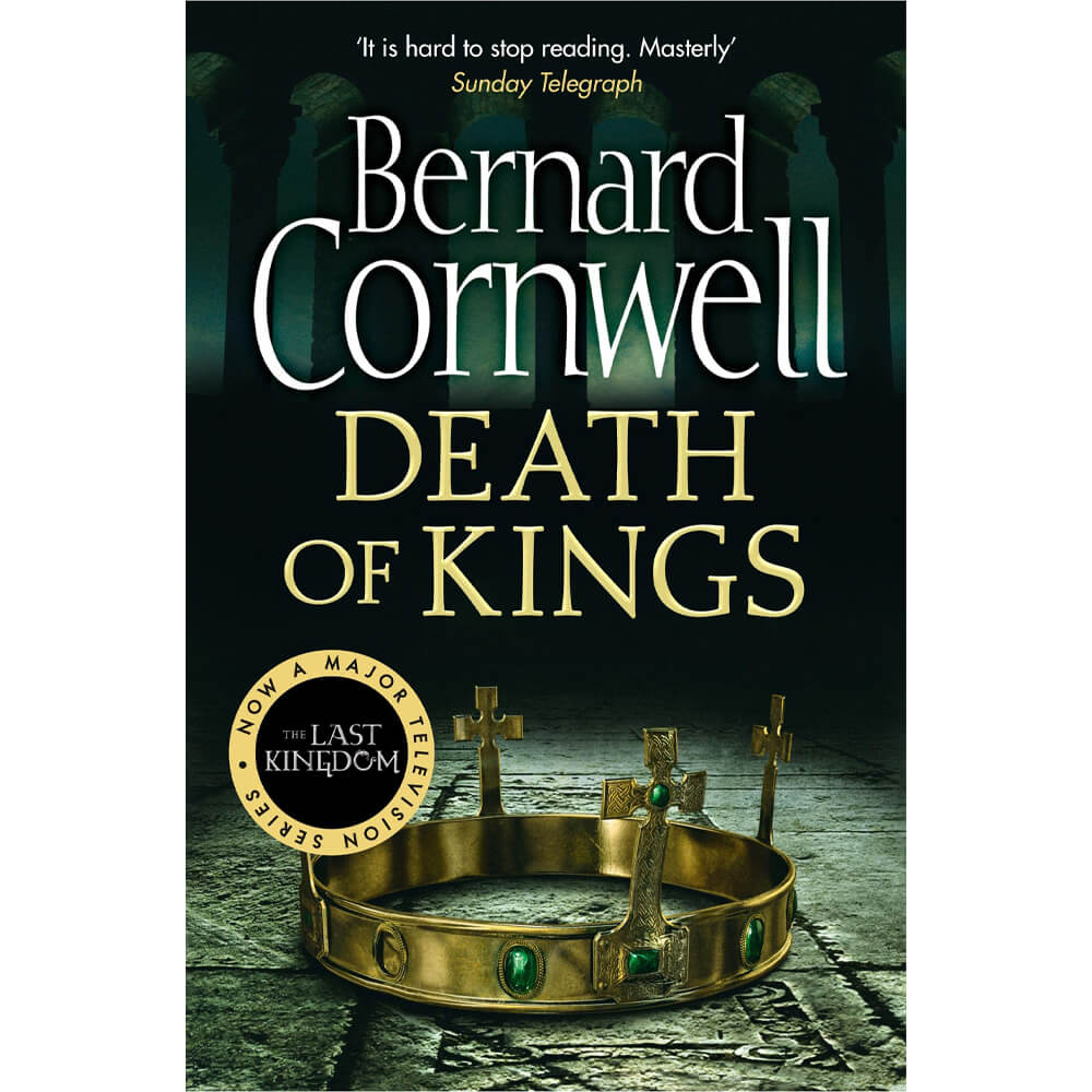 Death Of Kings: The Last Kingdom Book 6