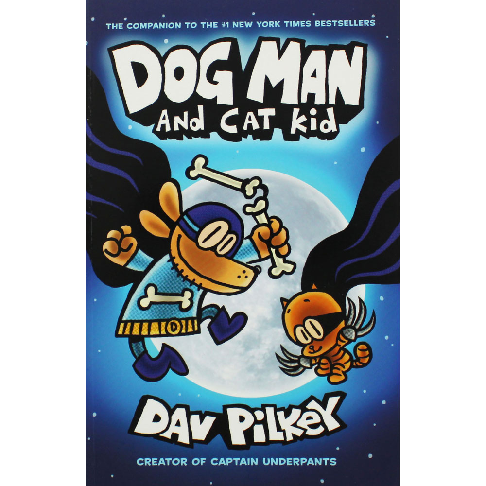 Dog Man And Cat Kid: Dog Man Book 4