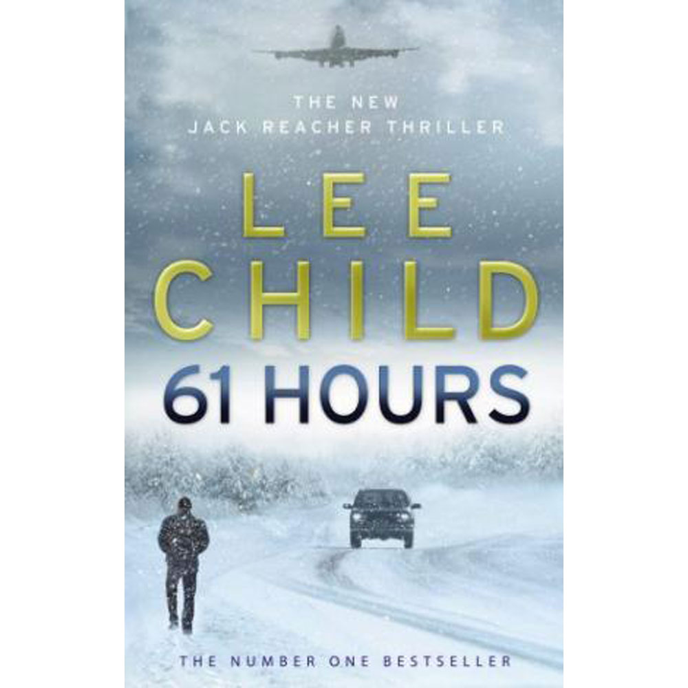 61 Hours: Jack Reacher Book 14