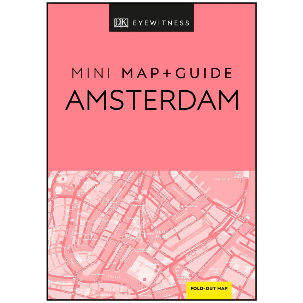 Dk Eyewitness Mini Map And Guide: Amsterdam