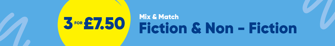 3 for &pound;7.50 Fiction & Non-Fiction Books